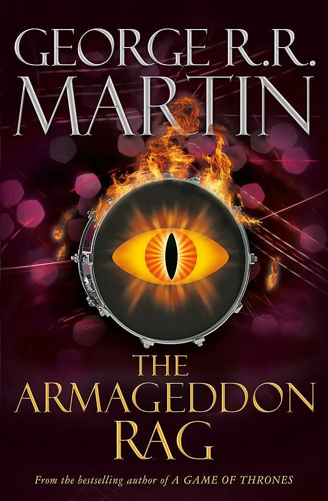 The Armageddon Rag - George R. R. Martin