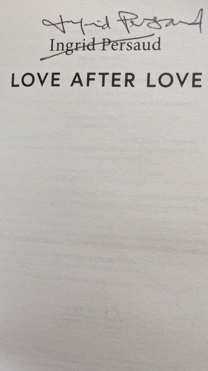 Love after Love - Ingrid Persaud (Signed copy)